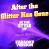 Ameritz Audio Karaoke - After the Glitter Has Gone (In the Style of Stevie Nicks) [Karaoke Version] - Single